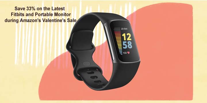 Save 33% on the Latest Fitbits and Portable Monitor during Amazon's Valentine's Sale