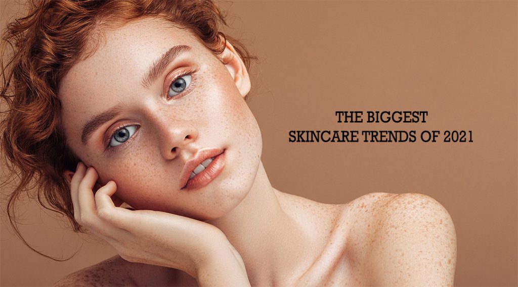 The Biggest Skincare Trends of 2021