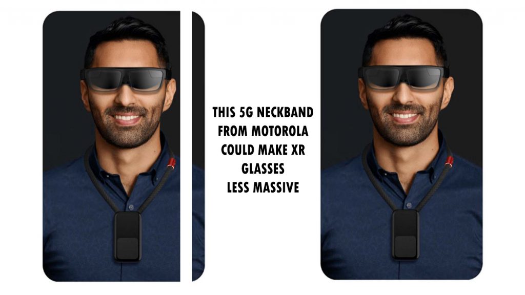 This 5G Neckband from Motorola Could Make XR Glasses Less Massive