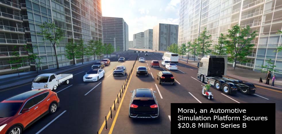 Morai, an Automotive Simulation Platform Secures $20.8 Million Series B