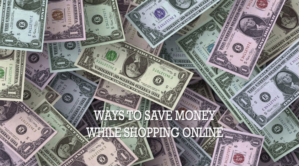 Ways To Save Money While Shopping Online