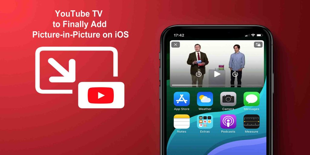 YouTube TV to Finally Add Picture-in-Picture on iOS