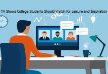 8 TV Shows College Students Should Watch for Leisure and Inspiration