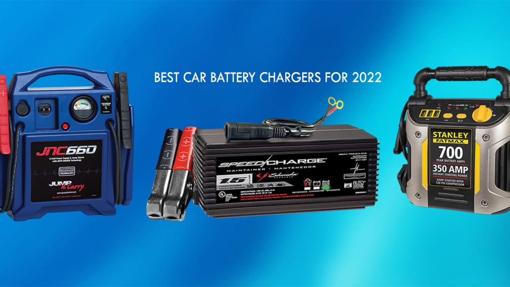 Best Car Battery Chargers For 2022