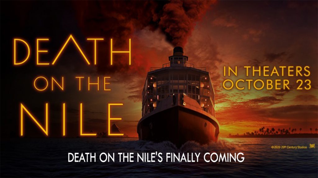 Death on the Nile's Finally Coming