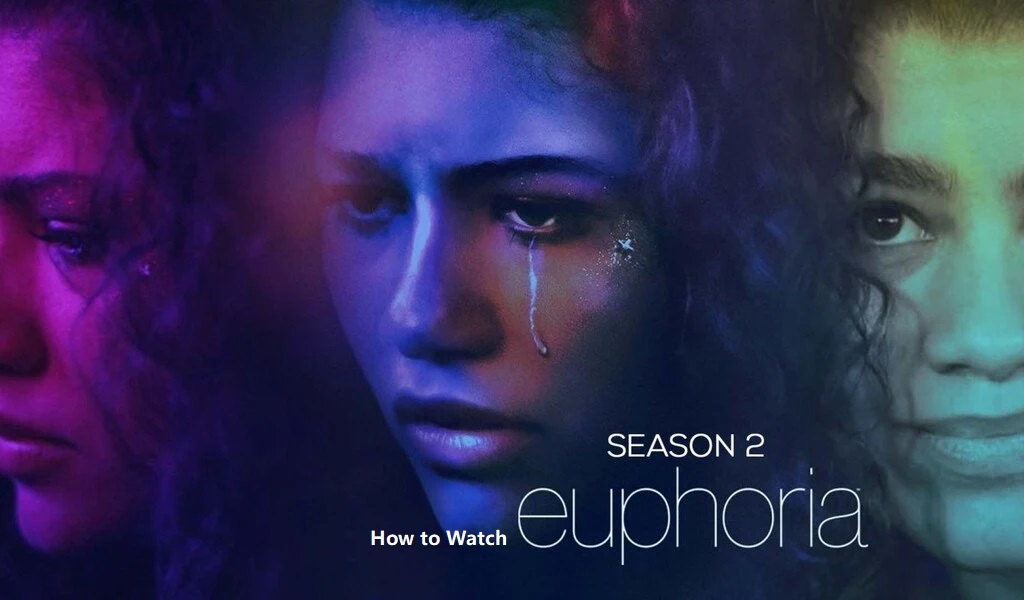 How to Watch Euphoria Season 2 Online