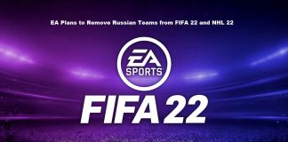 EA Plans to Remove Russian Teams from FIFA 22 and NHL 22