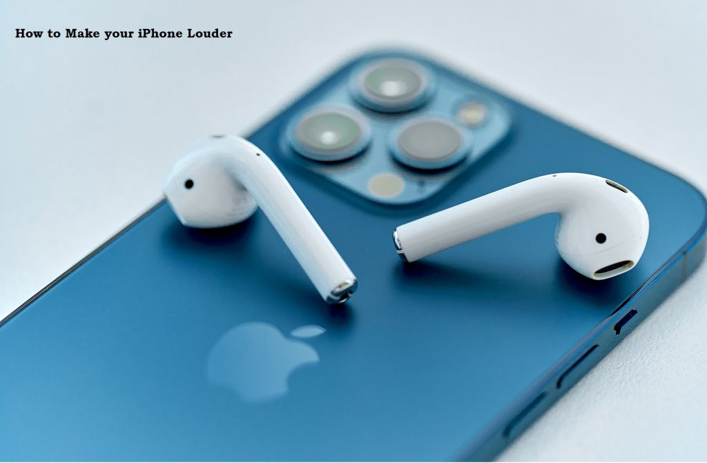 How to Make your iPhone Louder