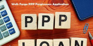 Wells Fargo PPP Forgiveness Application