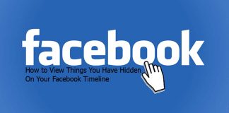 How to View Things You Have Hidden On Your Facebook Timeline