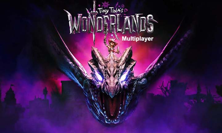Tiny Tina’s Wonderlands Multiplayer