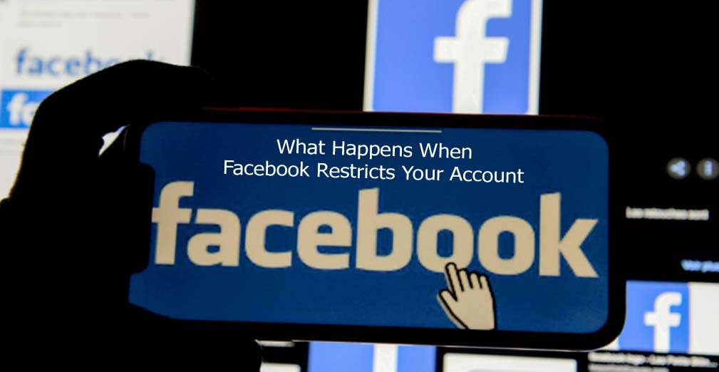 What Happens When Facebook Restricts Your Account