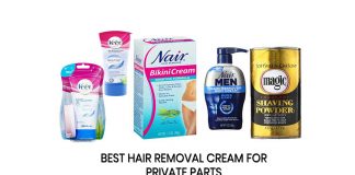 Best Hair Removal Cream for Private Parts