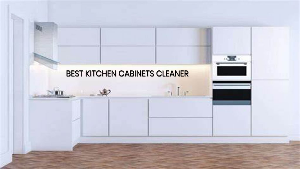 Best Kitchen Cabinets Cleaner