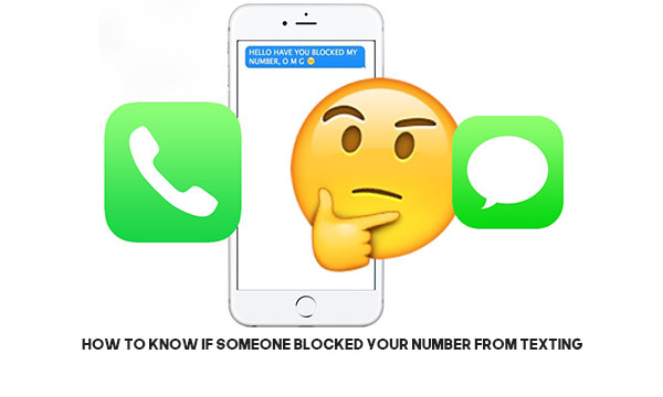 How to Know if Someone Blocked your Number from Texting