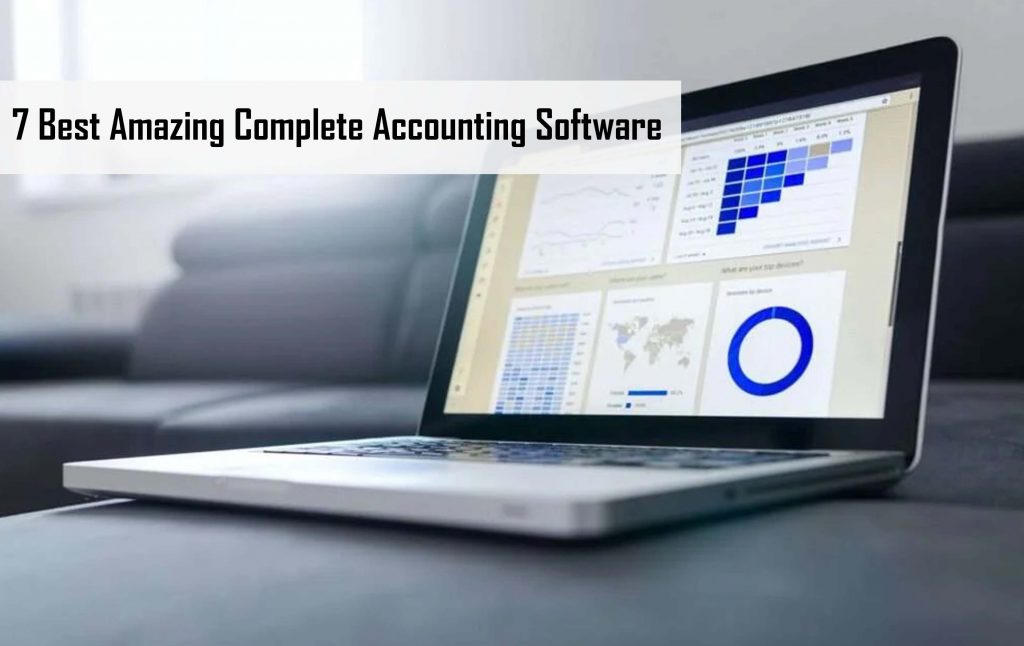 7 Best Amazing Complete Accounting Software