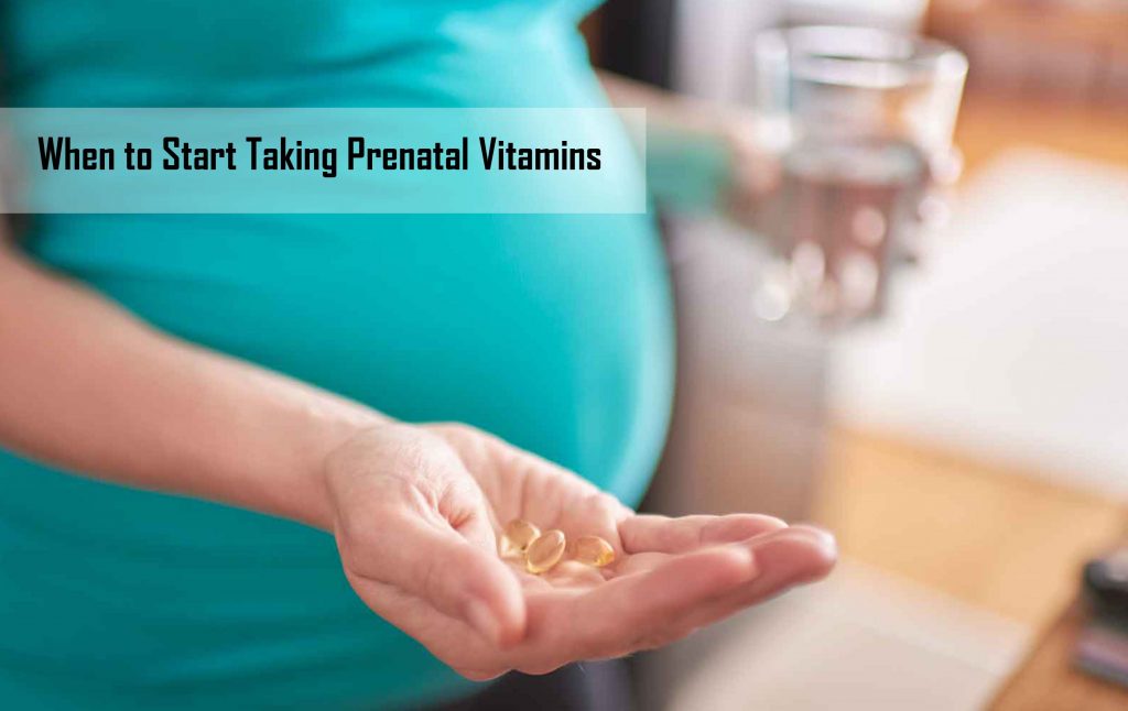 When to Start Taking Prenatal Vitamins