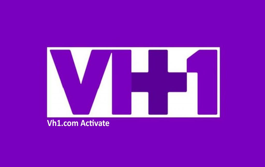 Vh1.com Activate 
