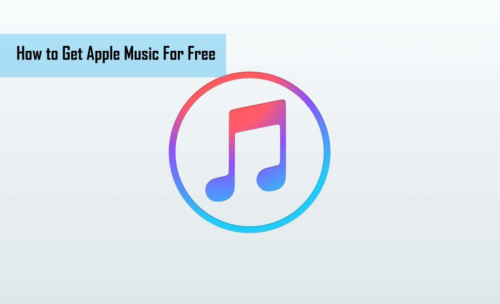 How to Get Apple Music For Free 