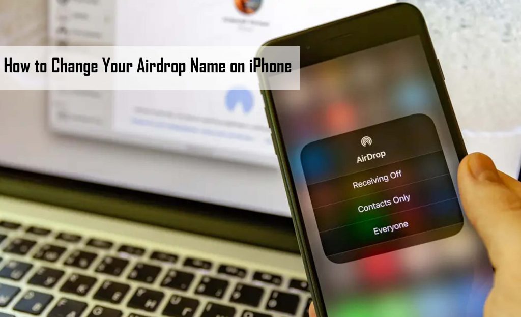 How to Change Your Airdrop Name on iPhone