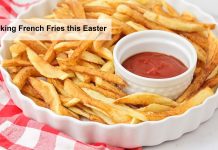 Making French Fries this Easter