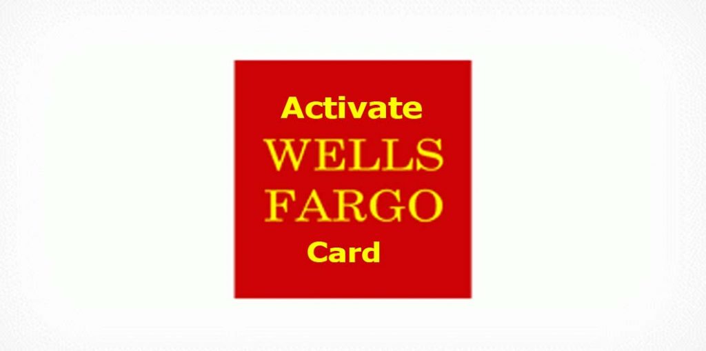 Activate Wells Fargo Card