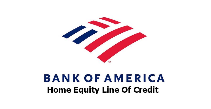 Bank of America Home Equity Line Of Credit