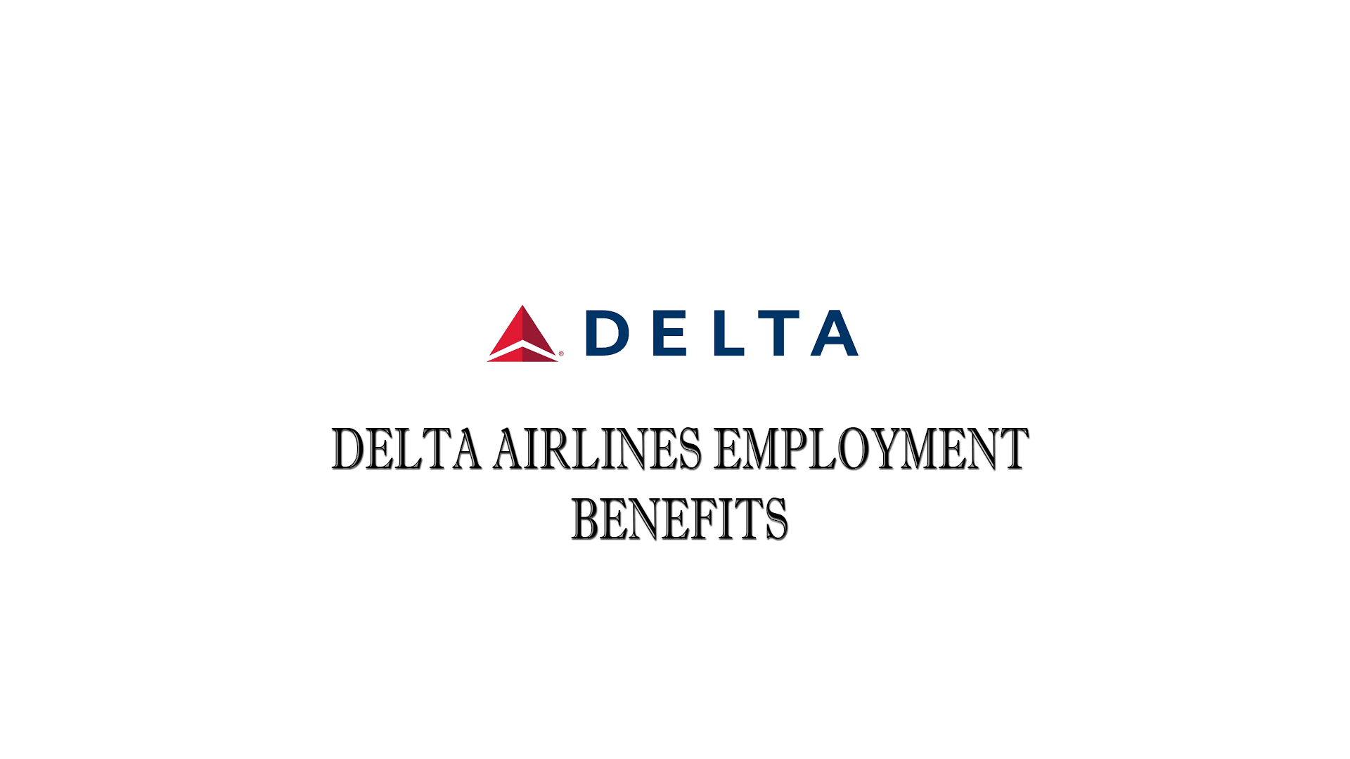 Delta Airlines Employment Benefits 