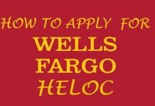 How to Apply Wells Fargo HELOC