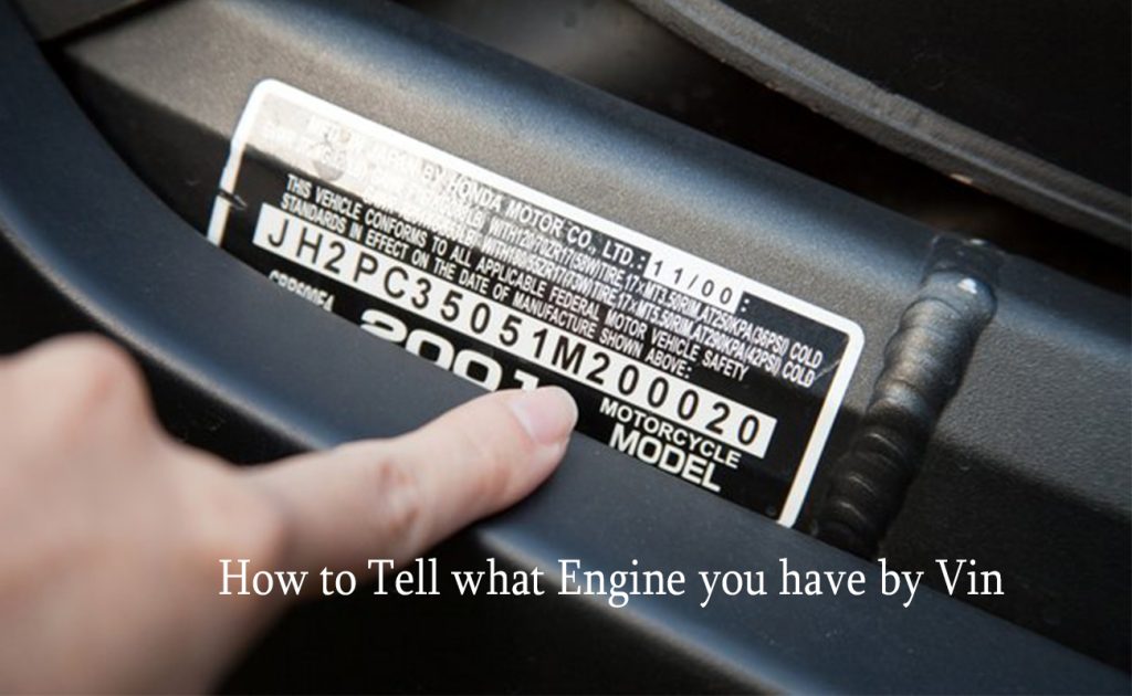 How to Tell what Engine you have by Vin