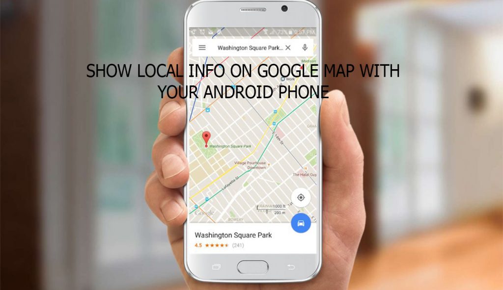 Show Local info on Google Map with your Android Phone