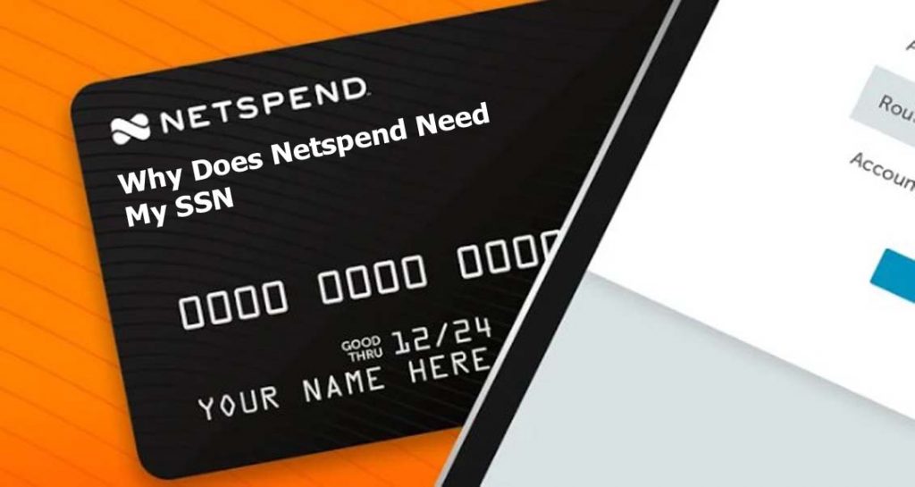 Why Does Netspend Need My SSN