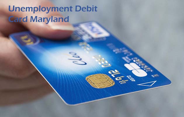 Unemployment Debit Card Maryland