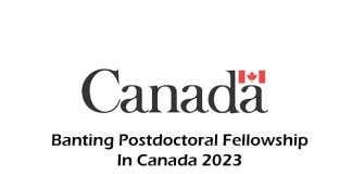 Banting Postdoctoral Fellowship In Canada 2023