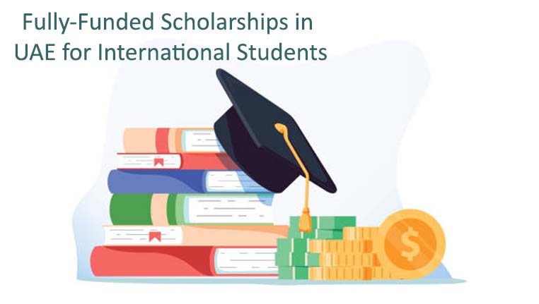 Fully-Funded Scholarships in UAE for International Students