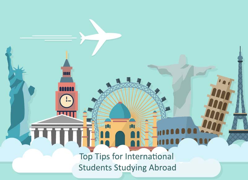 Top Tips for International Students Studying Abroad