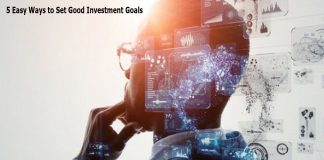 5 Easy Ways to Set Good Investment Goals
