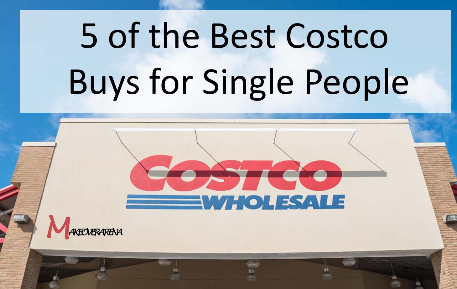 5 of the Best Costco Buys for Single People