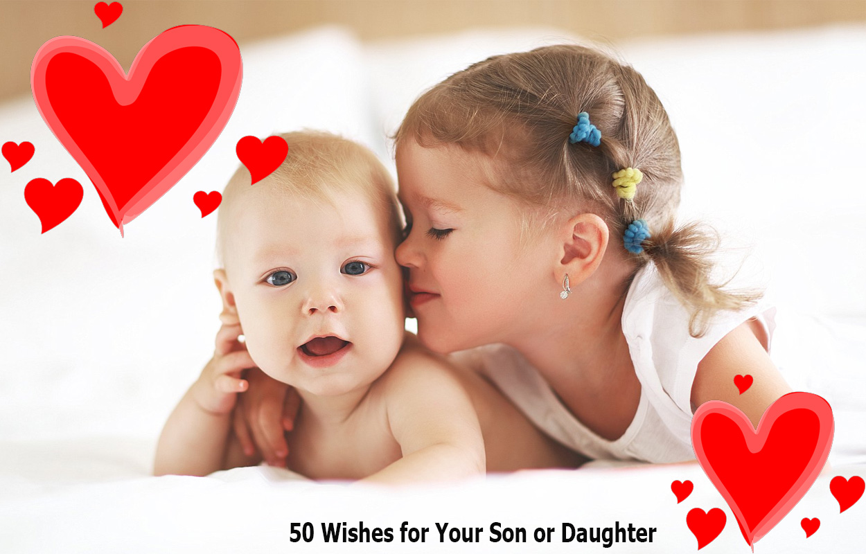 50 Wishes for Your Son or Daughter