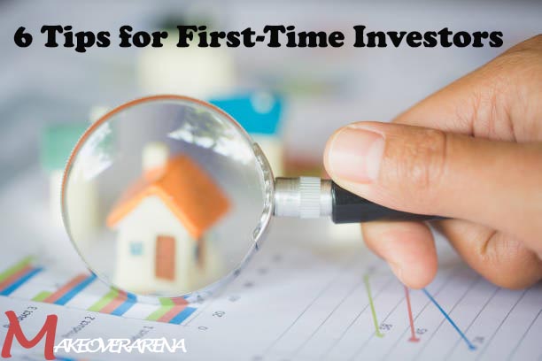 6 Tips for First-Time Investors
