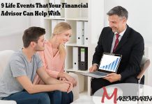 9 Life Events That Your Financial Advisor Can Help With