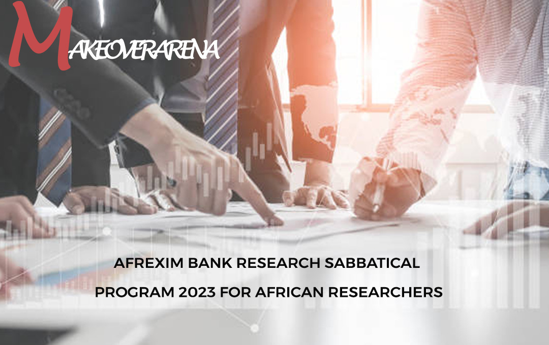 AFREXIM Bank Research Sabbatical Program 2023 For African Researchers