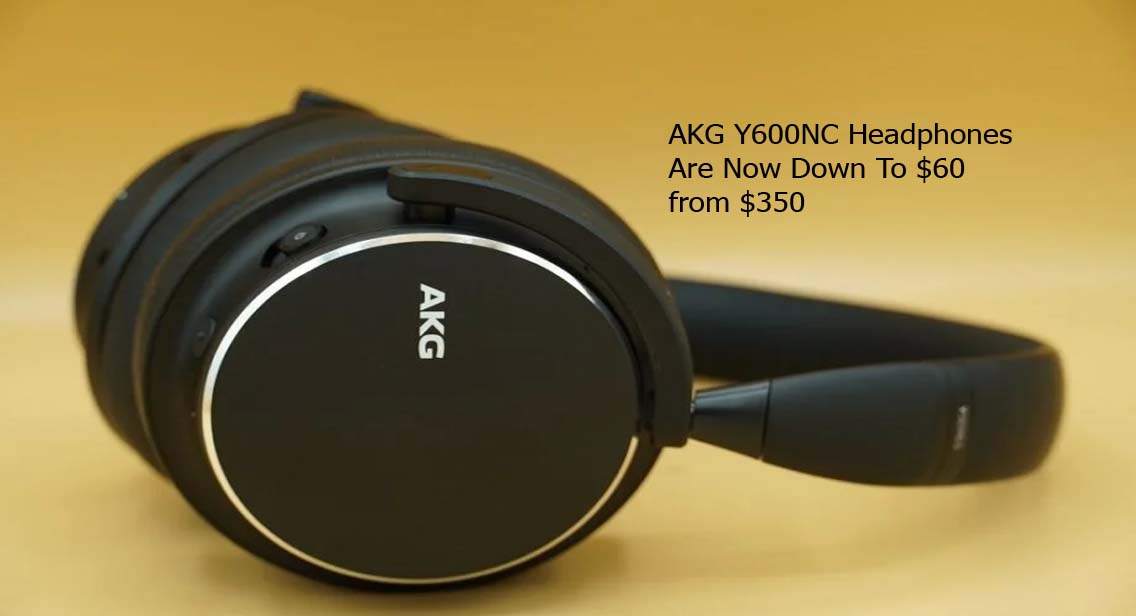 AKG Y600NC Headphones Are Now Down To $60 from $350