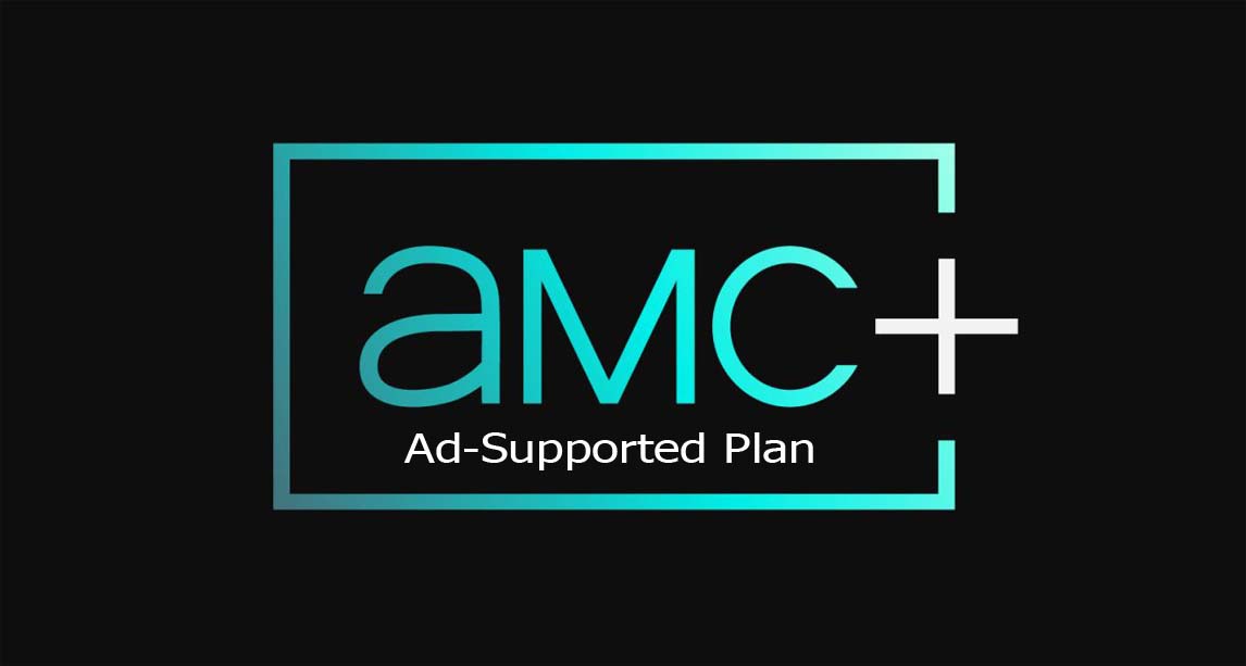 AMC Plus Ad-Supported Plan
