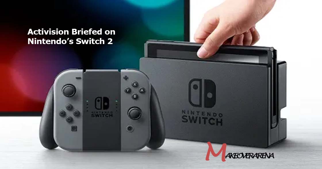 Activision Briefed on Nintendo’s Switch 2