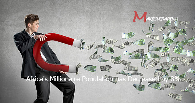  Africa's Millionaire Population has Decreased by 8%