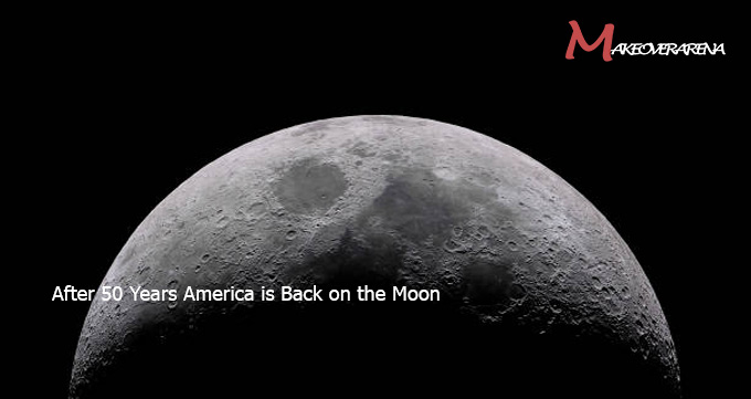 After 50 Years America is Back on the Moon