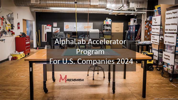AlphaLab Accelerator Program For U.S. Companies 2024