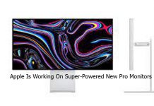 Apple Is Working On Super-Powered New Pro Monitors