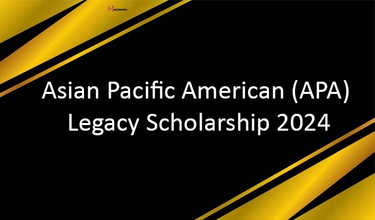 Asian Pacific American (APA) Legacy Scholarship 2024